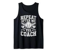Baseball Fan Coach Vintage Repeat After Me Yes, Coach Tank Top