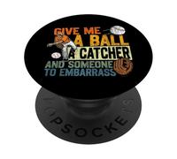 Baseball Fan Pitcher Retro Vintage Give Me A Ball A Catcher PopSockets Adhesive PopGrip