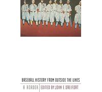 Baseball History from Outside the Lines: A Reader
