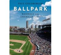Baseball in the American City: Baseball, Ballparks, and the American City