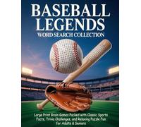 Baseball Legends Word Search Collection: Large print brain games packed with classic sports facts, trivia challenges, and relaxing puzzle fun for adults & seniors