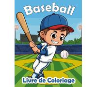 Baseball Livre de Coloriage: pour les enfants de 3 à 9 ans, 30 dessins simples et mignons à colorier