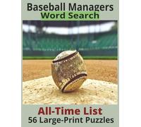 Baseball Managers Word Search Puzzle: All-Time Baseball Managerial List | 8.5x11 Large Print | Ideal Gift for any Sports Enthusiast