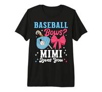 Baseball Or Bows Mimi Loves You Gender Reveal Party Premium T-Shirt