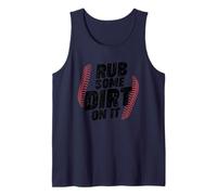 Baseball Rub Some Dirt on It Tank Top
