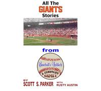 Baseball,s Unlikely: A Constant The Giants (Scott S. Parker’s MLB History Collection)