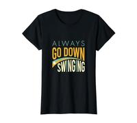 Baseball Saying, Always go Down Swinging Value Graphic T-Shirt, Women, Black, M