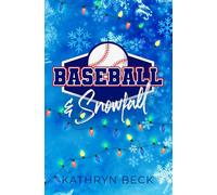 Baseball & Snowfall: A Holiday Rom Com (The Three Waves Trilogy)