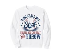 Baseball Thou Shall Not Steal Beat The Throw Sweatshirt