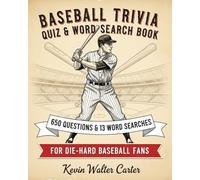 BASEBALL TRIVIA QUIZ & WORD SEARCH BOOK 650 Questions & 13 Word Searches For Die-Hard Baseball Fans