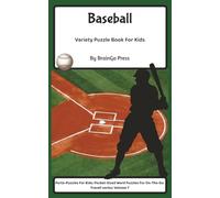 Baseball: Variety Puzzle For Kids (Porta-Puzzles For Kids: Pocket-Sized Word Puzzles For On-The-Go Travel!)