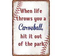 Baseball When Life Throws You A Curveball Hit It Out Of The Park Tin Wall Plaque Vintage Plaque Poster Rust Free Metal Tin Sign For Farm Man Cave Wall Decor 20X30Cm