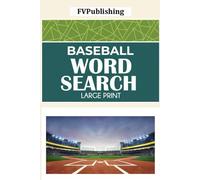 Baseball Word Search Puzzle: Large Print Baseball Word Search Puzzle Book | Perfect Gift for Baseball Lovers and Sports Fans (Word Search Books)