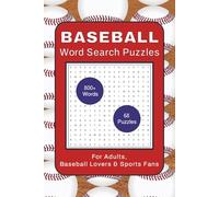 Baseball Word Search Puzzles for Adults, Baseball Lovers & Sports Fans: Themed Puzzle Book with 800+ Baseball Terms, Rituals & Strategy - 6x9 in.