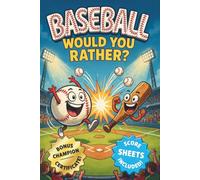 Baseball Would You Rather?: 300+ Baseball Questions & Funny Challenges for Kids, Teens & Adults | The Ultimate Baseball Activity Book | Perfect Gift for Young Players, Teammates & Die-Hard Fans