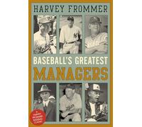 Baseball's Greatest Managers