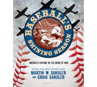 Baseball's Shining Season: America's Pastime on the Brink of War