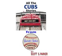 Baseball's Unlikely: A Constant GAME 1 Chicago Cubs (Scott S. Parker's MLB History Collection)