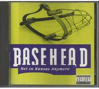 Basehead - Not in Kansas Anymore
