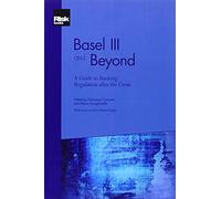 Basel III and Beyond