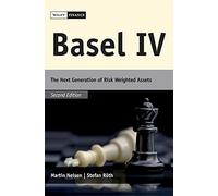 Basel IV: The Next Generation of Risk Weighted Assets