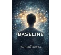Baseline: A Novel of Seeking Without End