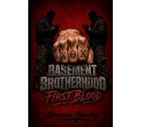 Basement Brotherhood. First Blood