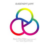 Basement Jaxx - Back 2 The Wild (Japanese Ver.) (feat. Team Syachihoko) [Limited Release] [VINYL]