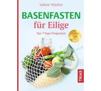 Basenfasten fur Eilige: Das 7-Tage-Programm, Wacker 9783432118673 New.