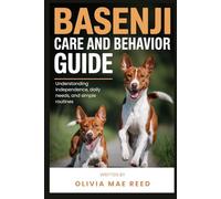 Basenji Care and Behavior Guide: Understanding independence, daily needs, and simple routines