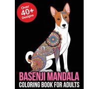 Basenji Mandala Coloring Book for Adults