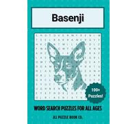 Basenji Word Search Puzzle Book: Over 100 Fun Word Search Puzzles Celebrating the Basenji - The Perfect Gift for Owners, Dog Lovers, and Puzzle Fans of All Ages (Dog Breed Word Search Puzzle Books)
