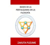 Bases de la perfalquimia en la filosofía: 1