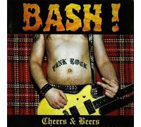 Bash! - Cheers & Beers (Colored Vinyl) [VINYL]
