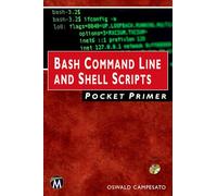 Bash Command Line and Shell Scripts Pocket Primer