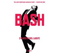 Bash: Latterday Plays