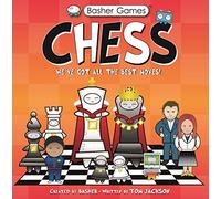 Basher Games: Chess: We've Got All the Best Moves!