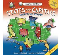 Basher History: States and Capitals: United We Stand! (Basher, 25)