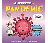 Basher Science Mini: Pandemic: 136 (Basher, 136)