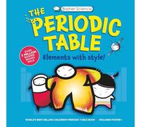 Basher Science: The Complete Periodic Table