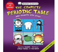 Basher Science: The Complete Periodic Table: All the Elements with Style!