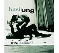 Bashung, Alain - Osez Josephine -Deluxe-