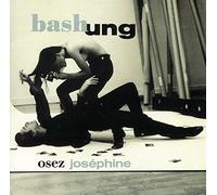 bashung - osez josephine