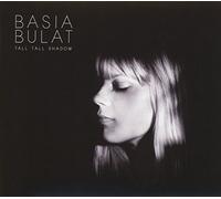 Basia Bulat - Tall Tall Shadow