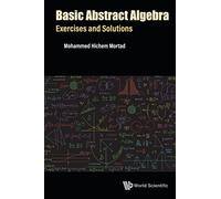 Basic Abstract Algebra: Exercises And Solutions