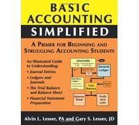 Basic Accounting Simplified By Gary S Lesser. Alvin L Lesser