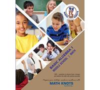 Basic Algebra 1: Basic Elementary Math (Math-Knots Grade Level books)