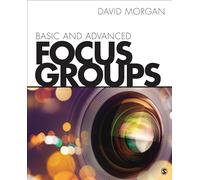 Basic and Advanced Focus Groups