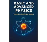 Basic and Advanced Physics