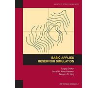Basic Applied Reservoir Simulation: Textbook 7 (Spe Textbook)